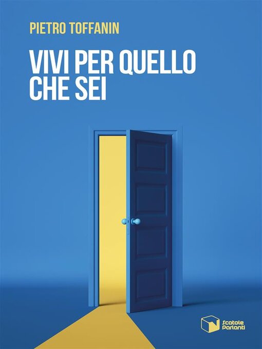 Title details for Vivi per quello che sei by toffanin pietro - Available